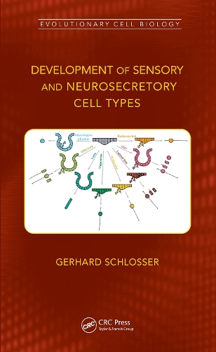 Development of Sensory and Neurosecretory Cell Types: Vertebrate Cranial Placodes, volume 1.