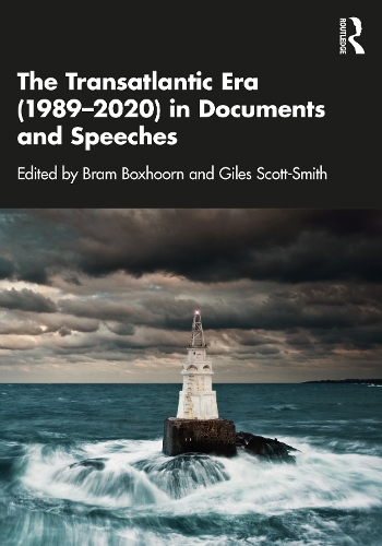 The Transatlantic Era (1989-2020) in Documents and Speeches.