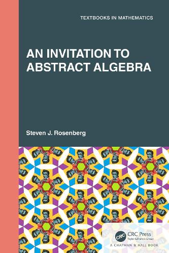 An Invitation to Abstract Algebra.
