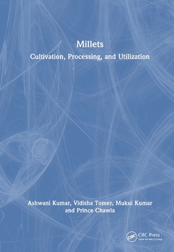 Millets: Cultivation, Processing, and Utilization.