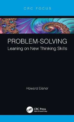 Problem-Solving: Leaning on New Thinking Skills.