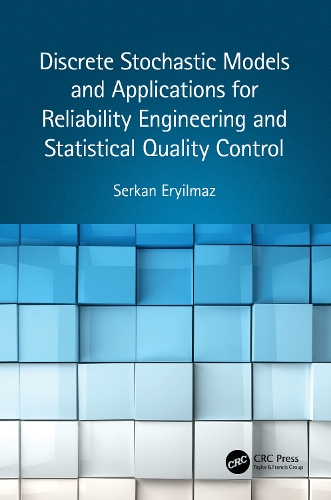 Discrete Stochastic Models and Applications for Reliability Engineering and Statistical Quality Control.