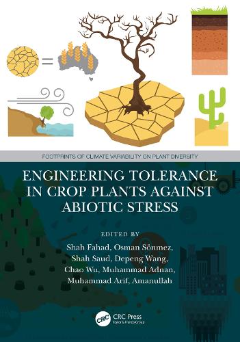 Engineering Tolerance in Crop Plants Against Abiotic Stress.