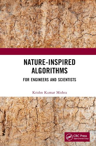 Nature-Inspired Algorithms: For Engineers and Scientists.