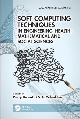 Soft Computing Techniques in Engineering, Health, Mathematical and Social Sciences.