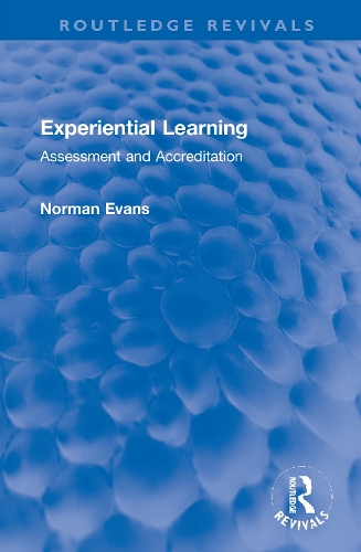 Experiential Learning: Assessment and Accreditation.
