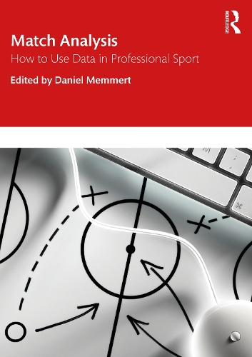Match Analysis: How to Use Data in Professional Sport.
