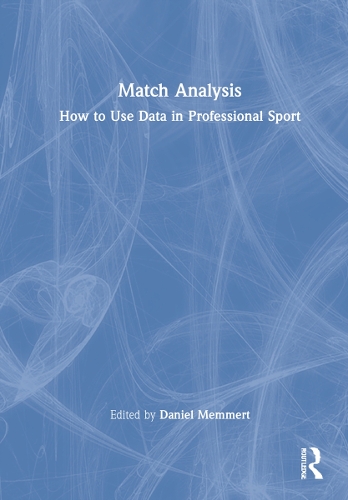 Match Analysis: How to Use Data in Professional Sport.