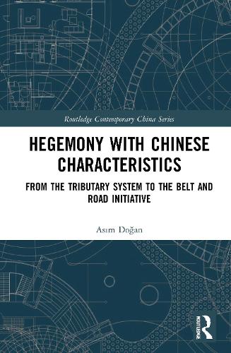 Hegemony with Chinese Characteristics