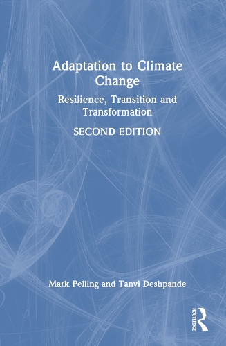 Adaptation to Climate Change: Resilience, Transition and Transformation. 2nd edition
