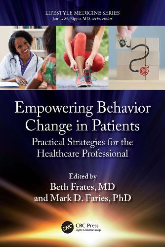 Empowering Behavior Change in Patients: Practical Strategies for the Healthcare Professional.