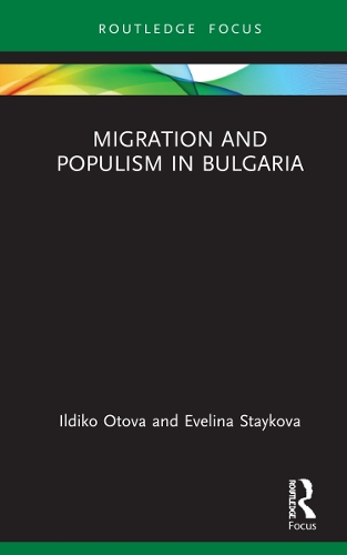 Migration and Populism in Bulgaria.