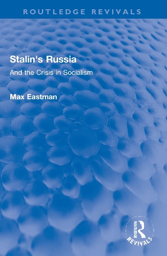 Stalin's Russia: And the Crisis in Socialism.