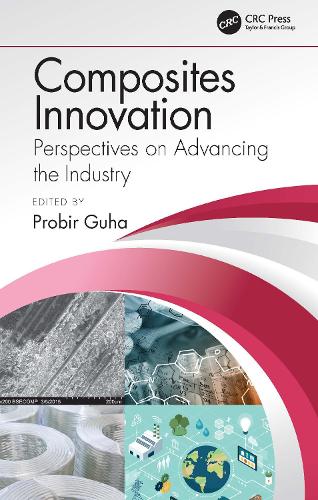 Composites Innovation: Perspectives on Advancing the Industry.