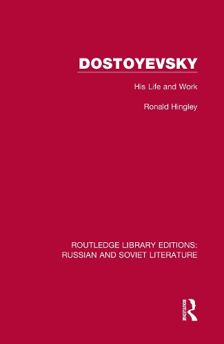 Dostoyevsky: His Life and Work.