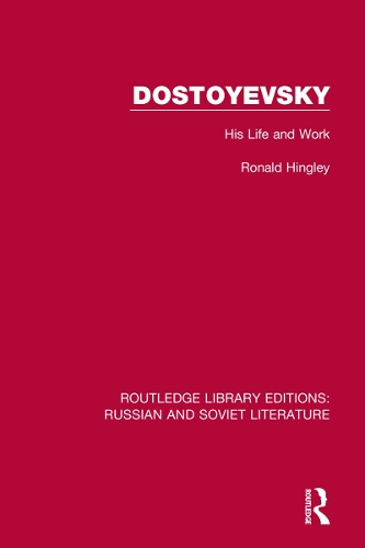 Dostoyevsky: His Life and Work.