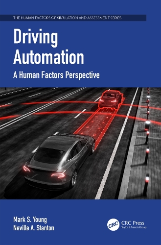 Driving Automation: A Human Factors Perspective.