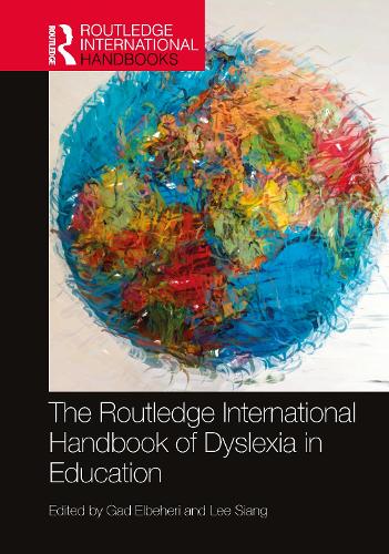 The Routledge International Handbook of Dyslexia in Education.