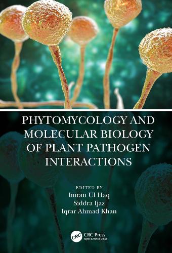 Phytomycology and Molecular Biology of Plant Pathogen Interactions.