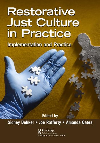 Restorative Just Culture in Practice: Implementation and Evaluation.