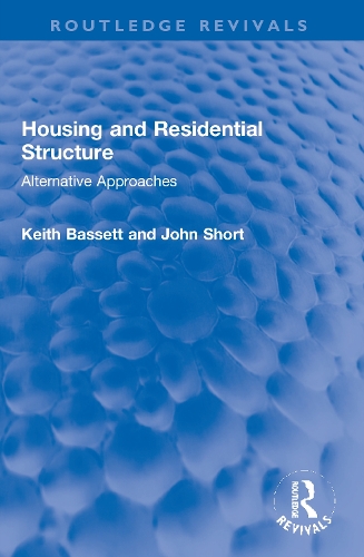 Housing and Residential Structure: Alternative Approaches.