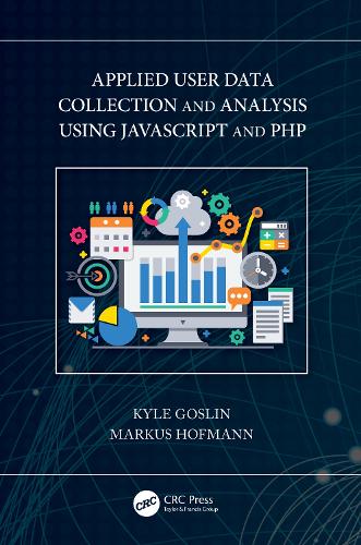 Applied User Data Collection and Analysis Using JavaScript and PHP.