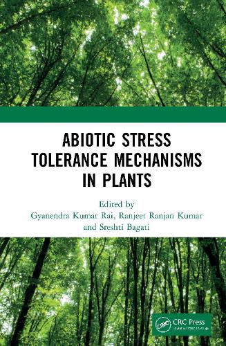 Abiotic Stress Tolerance Mechanisms in Plants.