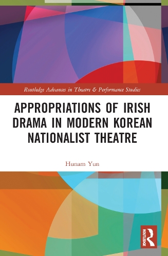 Appropriations of Irish Drama in Modern Korean Nationalist Theatre.