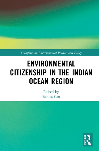 Environmental Citizenship in the Indian Ocean Region.