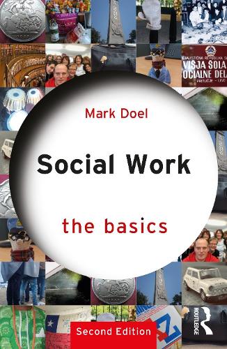 Social Work: The Basics. 2nd edition