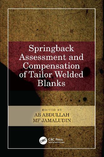 Springback Assessment and Compensation of Tailor Welded Blanks.