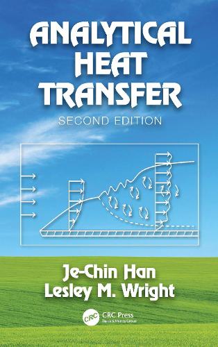 Analytical Heat Transfer. 2nd edition