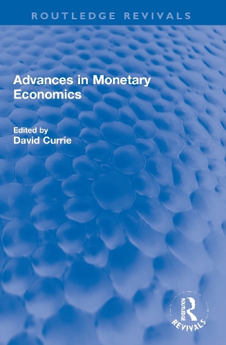 Advances in Monetary Economics.