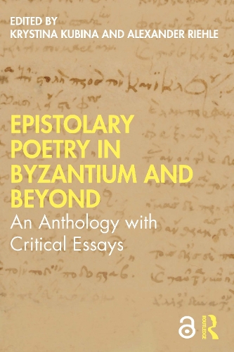 Epistolary Poetry in Byzantium and Beyond