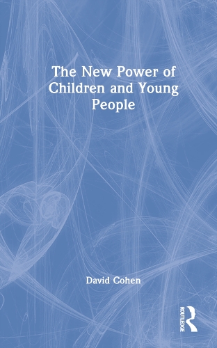The New Power of Children and Young People.