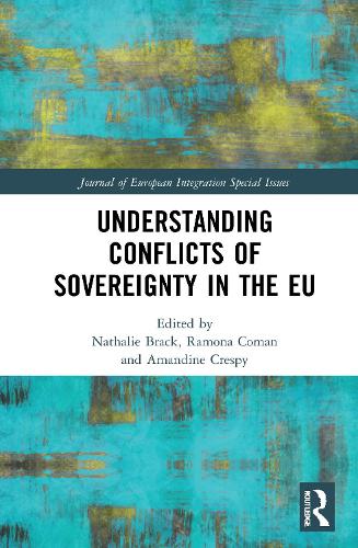 Understanding Conflicts of Sovereignty in the EU.