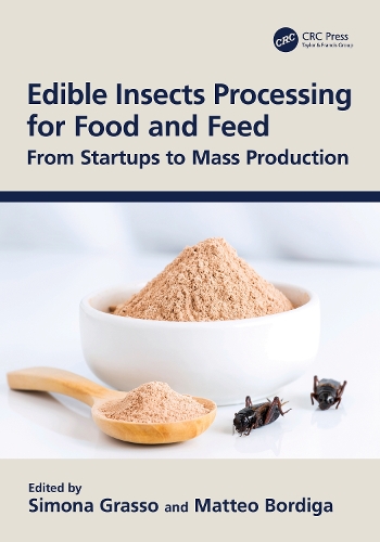 Edible Insects Processing for Food and Feed: From Startups to Mass Production.