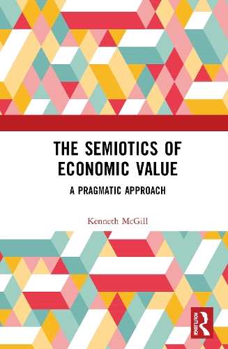 The Semiotics of Economic Value