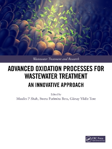 Advanced Oxidation Processes for Wastewater Treatment: An Innovative Approach.