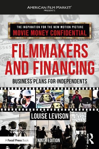 Filmmakers and Financing: Business Plans for Independents. 9th edition