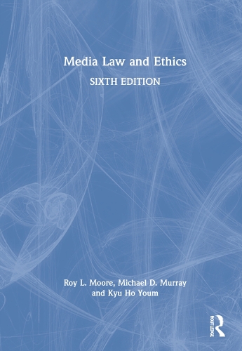 Media Law and Ethics.
