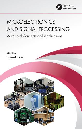 Microelectronics and Signal Processing: Advanced Concepts and Applications.