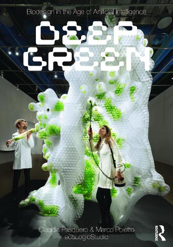 Biodesign in the Age of Artificial Intelligence: Deep Green.