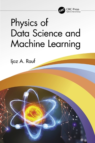 Physics of Data Science and Machine Learning.