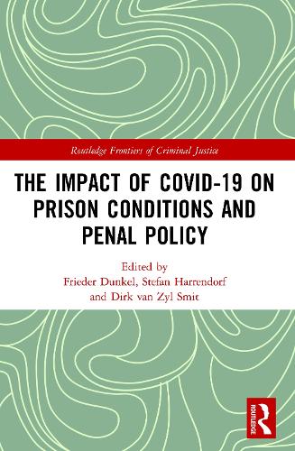 The Impact of Covid-19 on Prison Conditions and Penal Policy.