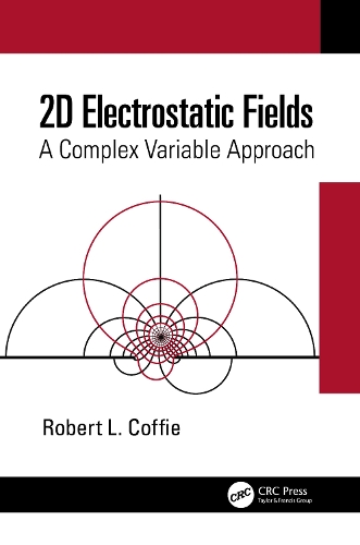 2D Electrostatic Fields: A Complex Variable Approach.