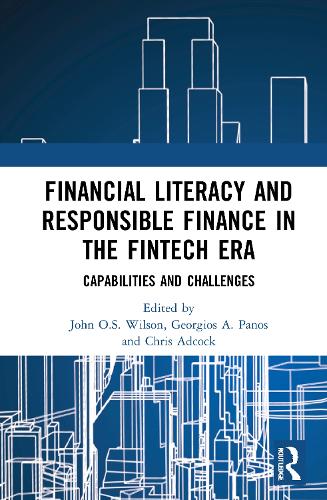 Financial Literacy and Responsible Finance in the FinTech Era