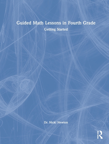 Guided Math Lessons in Fourth Grade: Getting Started.