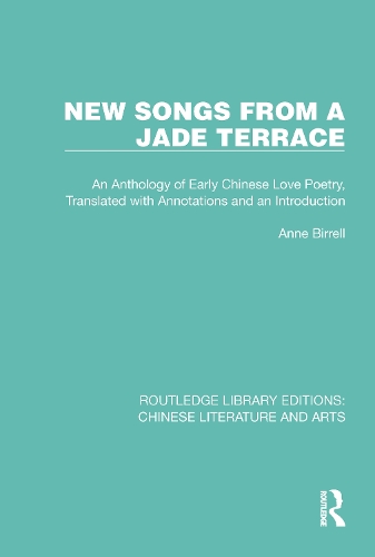 New Songs from a Jade Terrace: An Anthology of Early Chinese Love Poetry, Translated with Annotations and an Introduction.