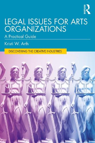 Legal Issues for Arts Organizations: A Practical Guide.